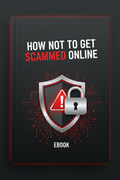 How Not To Get Scammed Online Ebook Cover